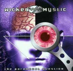 Wicked Mystic : The Paramound Question Wicked Mystic : The Paramound Question